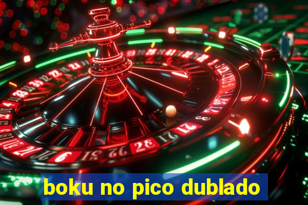 boku no pico dublado