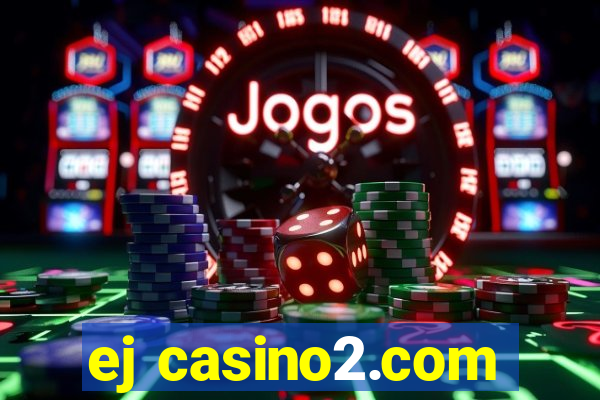 ej casino2.com