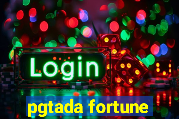 pgtada fortune