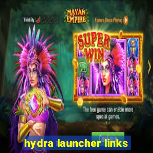 hydra launcher links