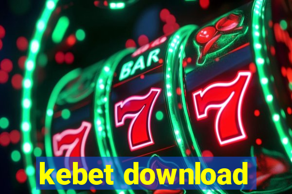 kebet download