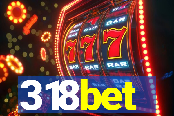 318bet
