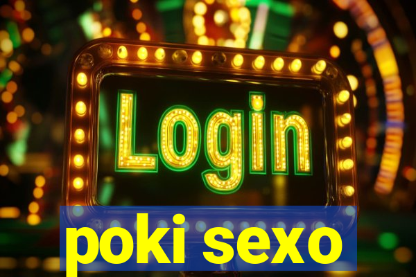 poki sexo