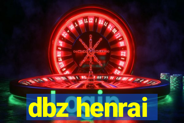 dbz henrai
