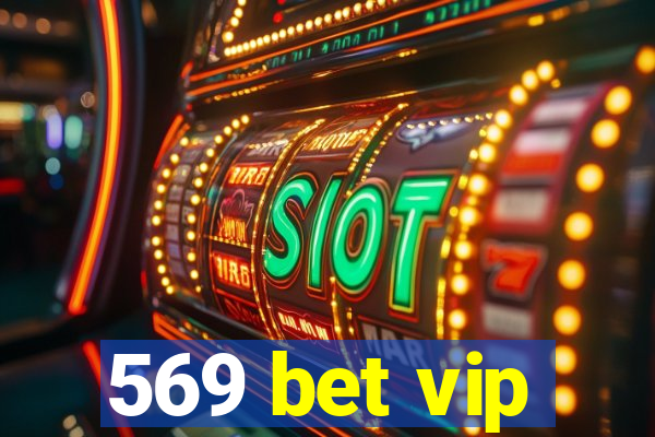 569 bet vip