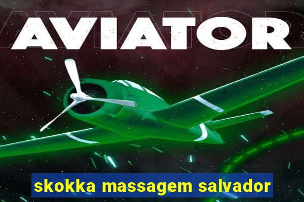skokka massagem salvador