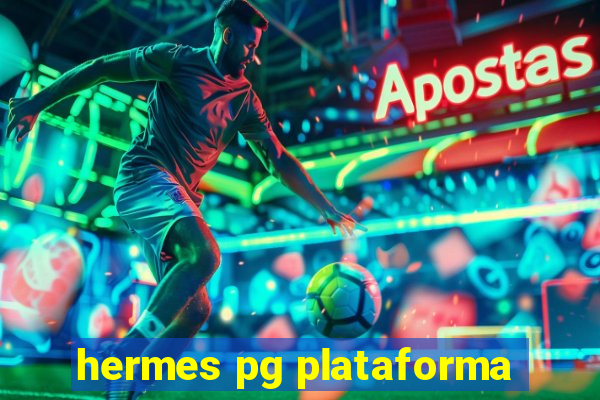 hermes pg plataforma