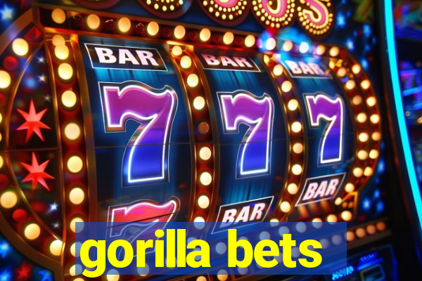 gorilla bets
