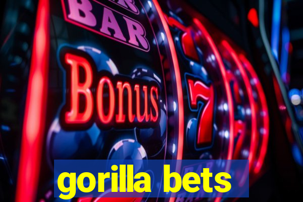 gorilla bets