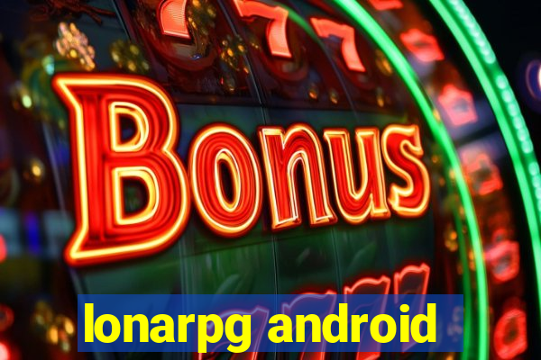lonarpg android