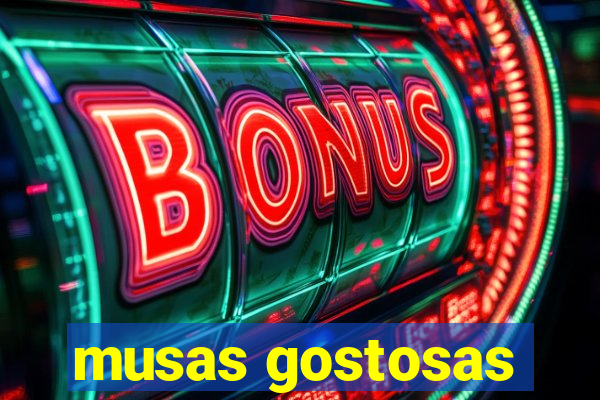 musas gostosas