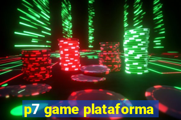 p7 game plataforma
