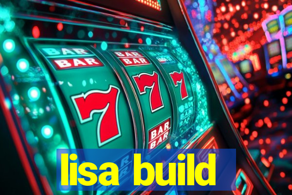 lisa build