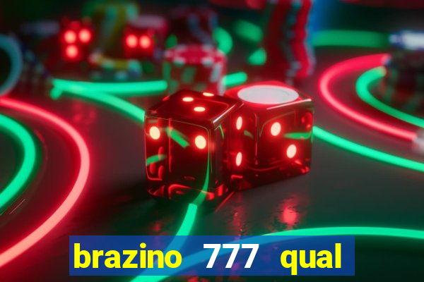 brazino 777 qual melhor jogo
