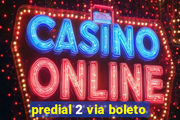 predial 2 via boleto