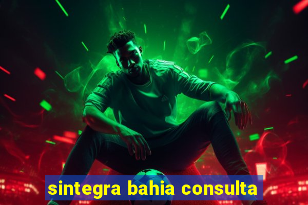 sintegra bahia consulta