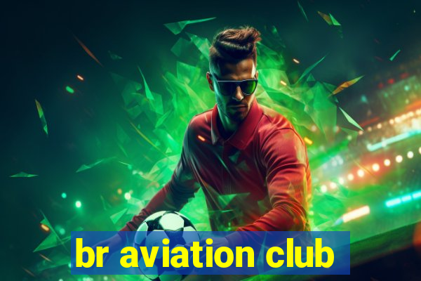 br aviation club