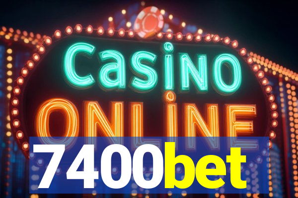 7400bet