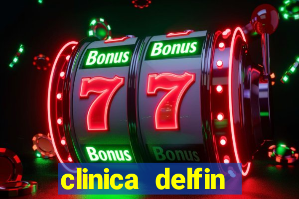 clinica delfin itaigara salvador