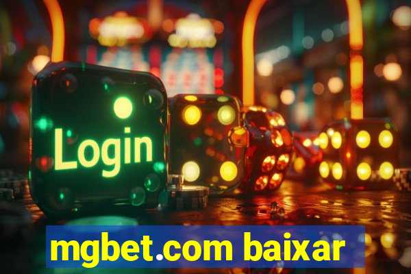 mgbet.com baixar