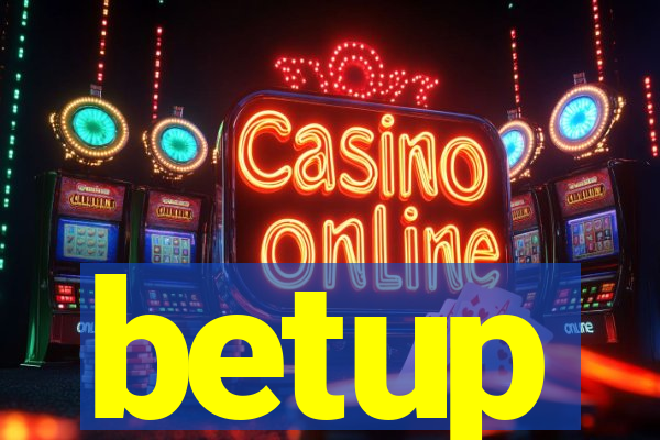 betup