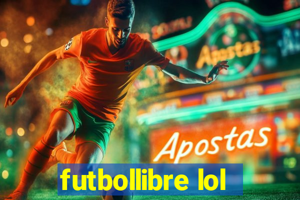 futbollibre lol