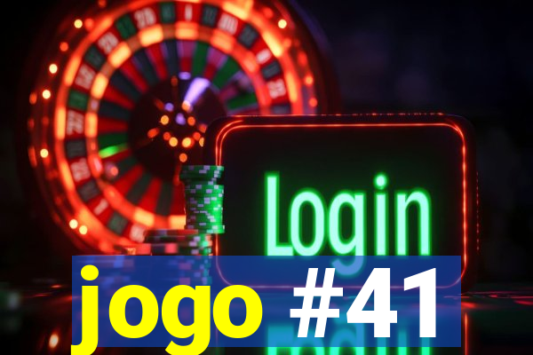 jogo #41