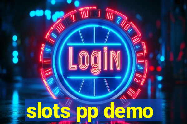 slots pp demo