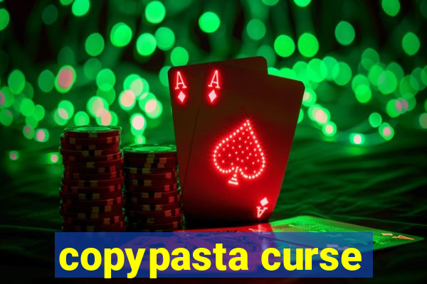 copypasta curse