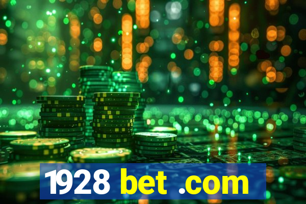 1928 bet .com