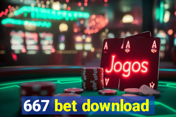 667 bet download