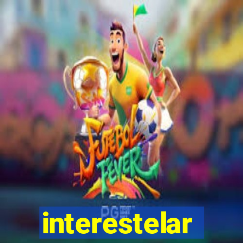 interestelar download dublado