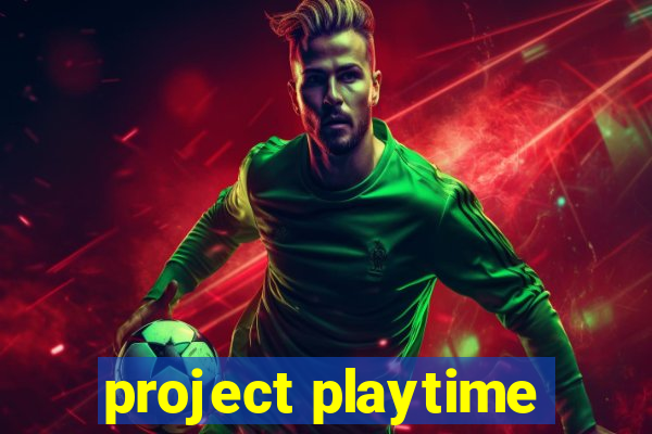 project playtime