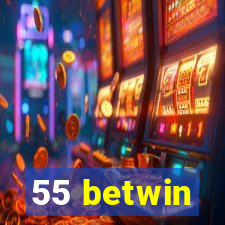 55 betwin