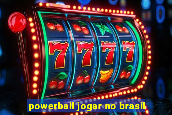 powerball jogar no brasil
