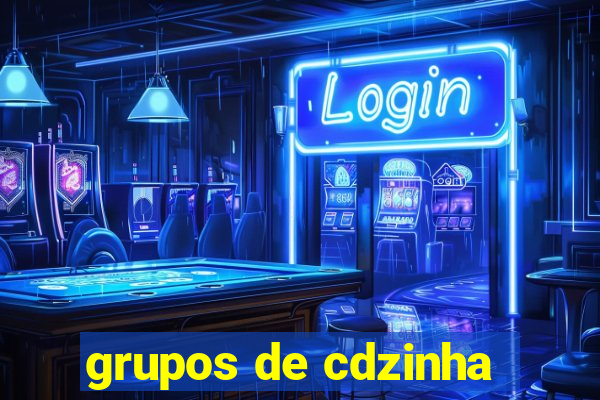 grupos de cdzinha