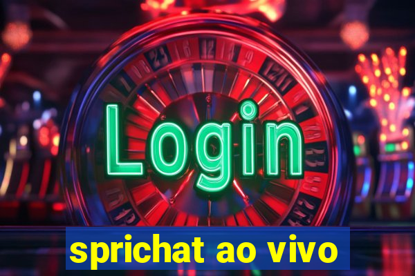 sprichat ao vivo