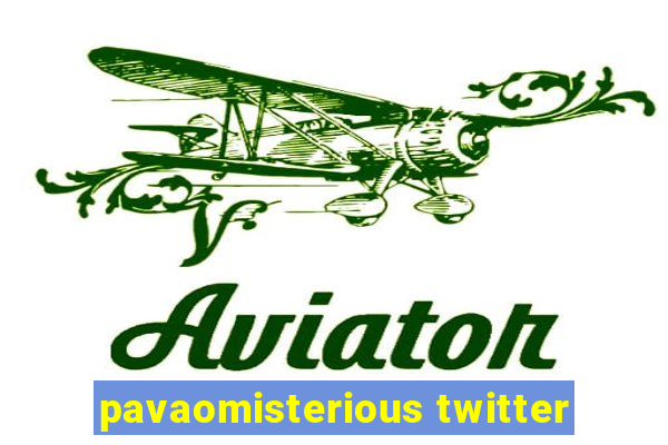 pavaomisterious twitter