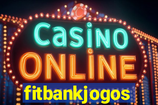 fitbankjogos