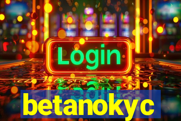 betanokyc