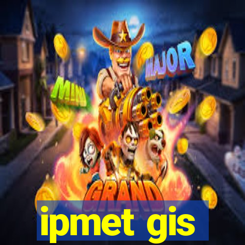 ipmet gis