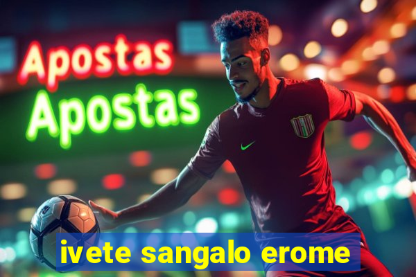 ivete sangalo erome