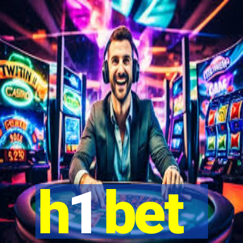 h1 bet