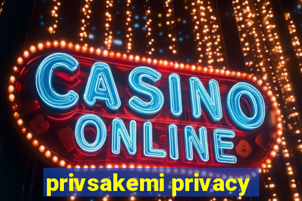 privsakemi privacy