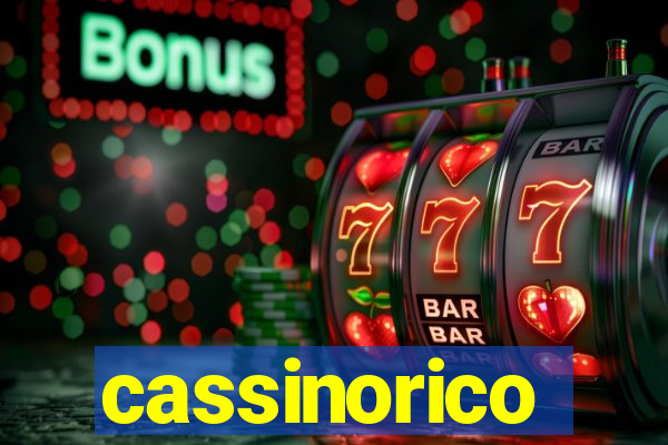 cassinorico