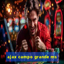 ajax campo grande ms