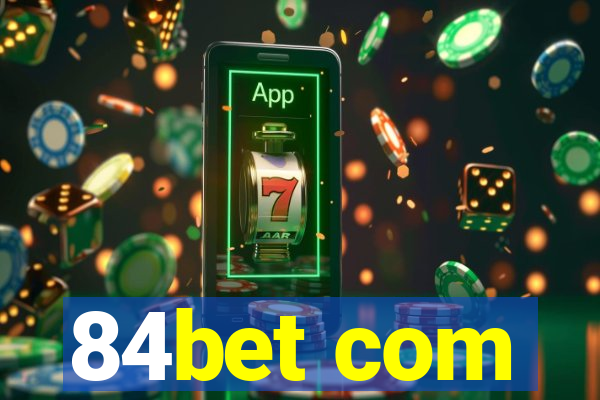 84bet com