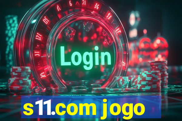 s11.com jogo