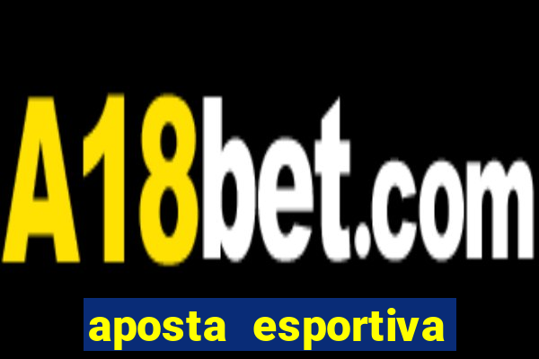 aposta esportiva deposito minimo 1 real