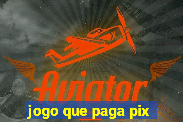 jogo que paga pix